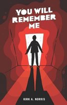 You Will Remember Me