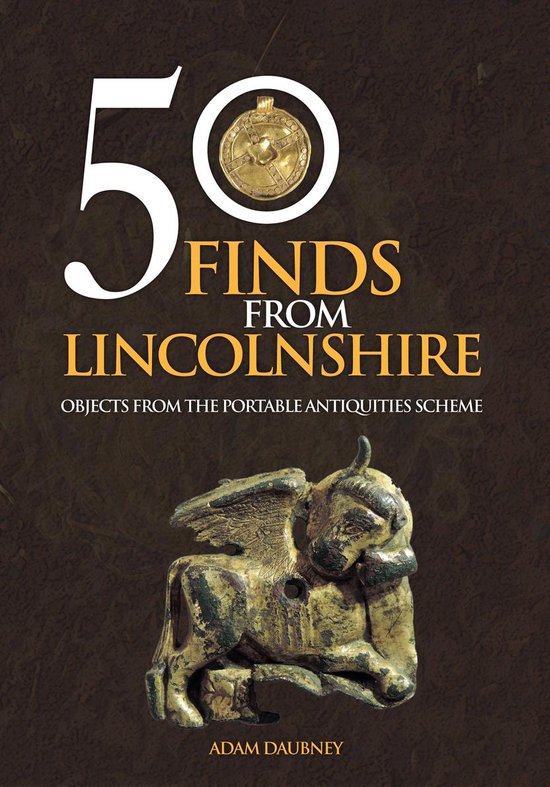 50 Finds - 50 Finds From Lincolnshire - cover
