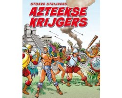 Omslag van Stoere strijders - Stoere strijders Azteekse krijgers