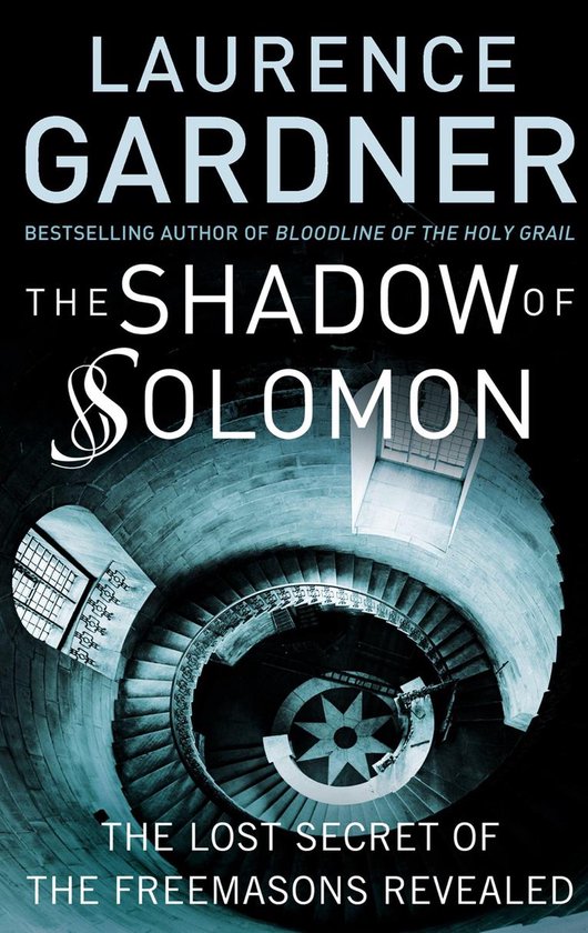 The Shadow of Solomon: The Lost Secret of the Freemasons Rev ... - cover