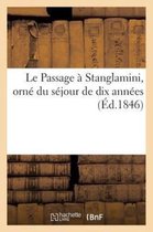 Le Passage a Stanglamini, Orne Du Sejour de Dix Annees