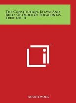 The Constitution, Bylaws and Rules of Order of Pocahontas Tribe No. 11