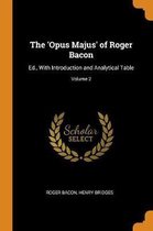 The 'opus Majus' of Roger Bacon