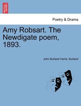 Amy Robsart. the Newdigate Poem, 1893.