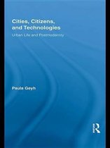 Routledge Research in Cultural and Media Studies - Cities, Citizens, and Technologies