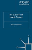 Palgrave Macmillan Studies in Banking and Financial Institutions - The Evolution of Nordic Finance