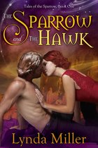 Tales of the Sparrow 1 - The Sparrow and the Hawk
