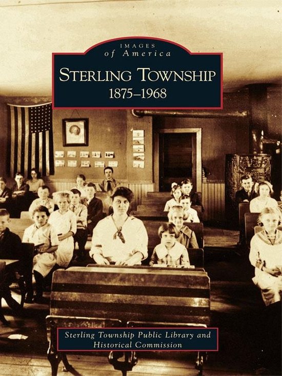 Images of America Sterling Township (ebook), The Sterling Township