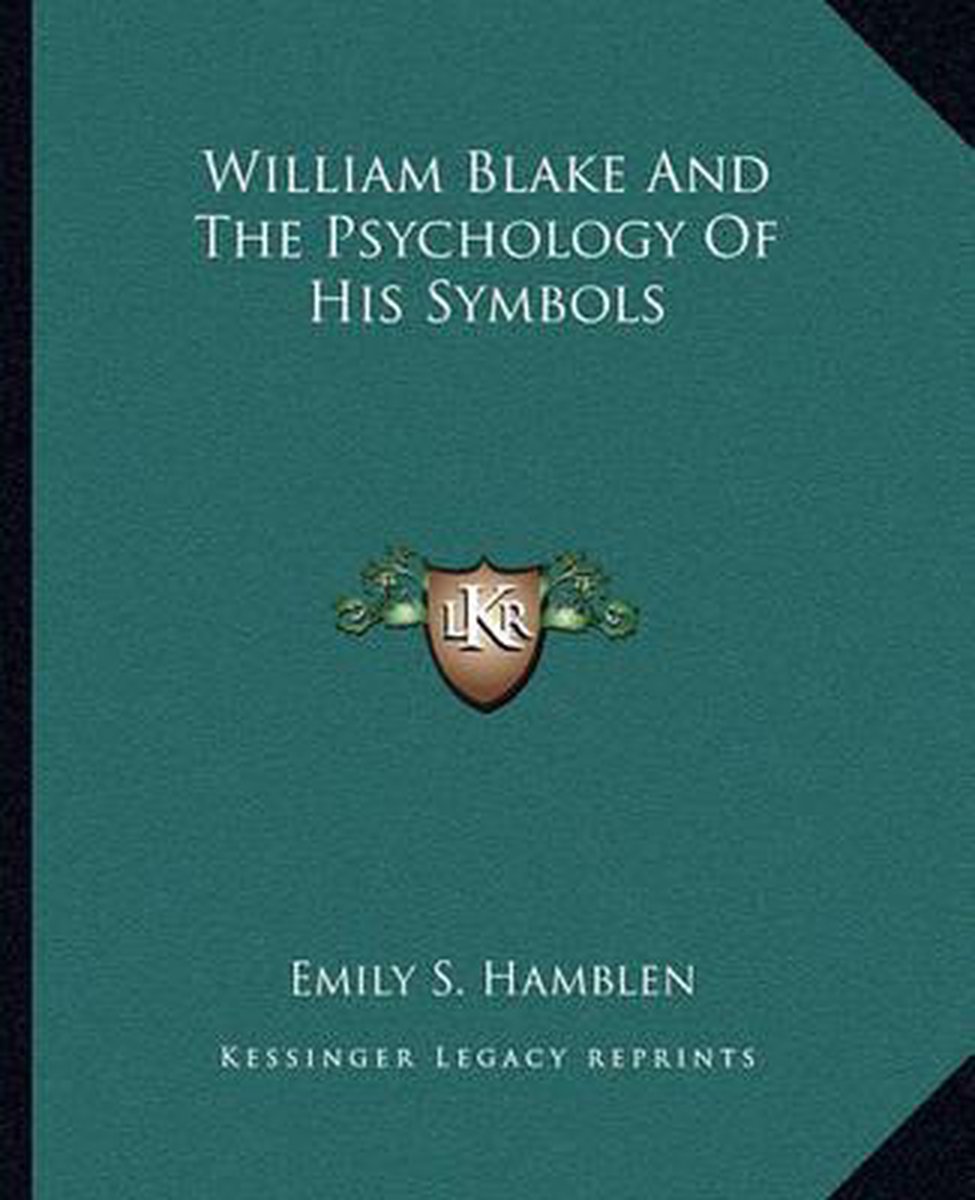 William Blake And The Psychology Of His Symbols van Emily S Hamblen