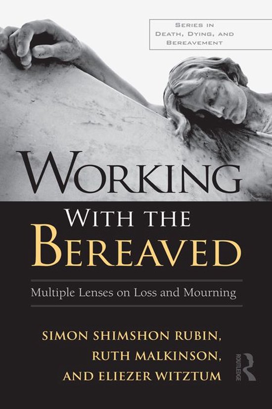 A Clinician's Guide to Working with the Bereaved - cover