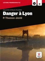 Intrigues policières  -  Danger à Lyon + CD B1