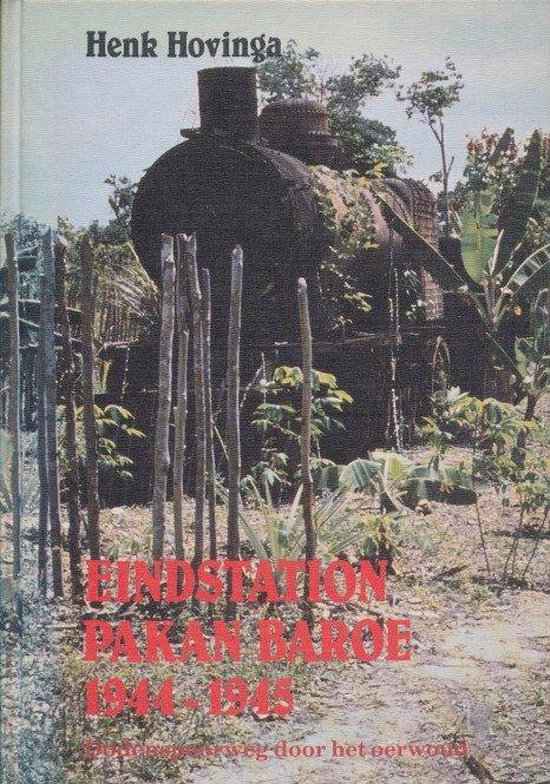 Eindstation pakan baroe 1944-1945 - Hovinga | Respetofundacion.org