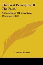 The First Principles of the Faith
