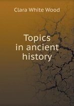 Topics in Ancient History