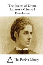 The Poems of Emma Lazarus - Volume I
