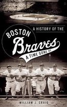 A History of the Boston Braves