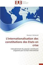 Omn.Univ.Europ.- L'Internationalisation Des Constitutions Des Etats En Crise