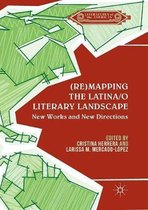 Literatures of the Americas- (Re)mapping the Latina/o Literary Landscape