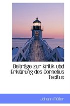 Beitr GE Zur Kritik Ubd Erkl Rung Des Cornelius Tacitus