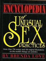 The Encyclopedia of Unusual Sex Practices