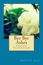 Bye Bye Ashes: Finding True Love