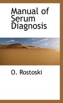 Manual of Serum Diagnosis