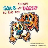 Follow Jake and Daisy to the Top