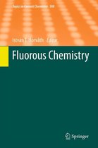 Topics in Current Chemistry 308 - Fluorous Chemistry