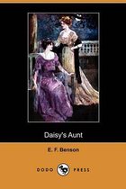 Daisy's Aunt (Dodo Press)