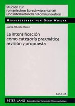 La intensificacion como categoría pragmática: revision y propuesta