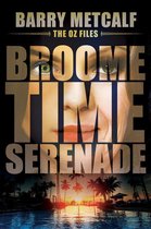 The Oz Files 1 - Broometime Serenade