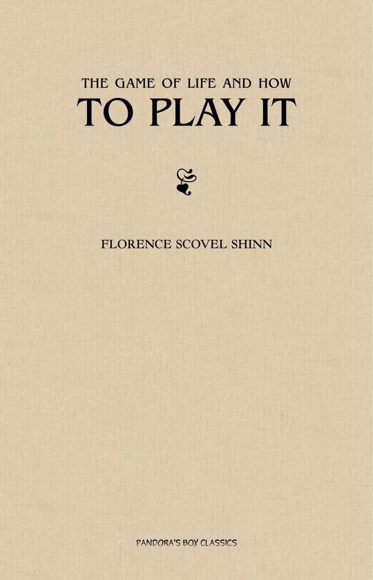 The Game of Life and How to Play it - cover