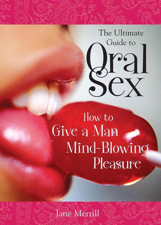 The Ultimate Guide to Oral Sex - cover