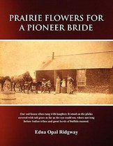 Prairie Flowers for a Pioneer Bride