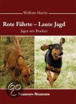 Rote Fährte - Laute Jagd