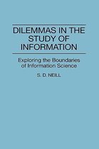 Dilemmas in the Study of Information