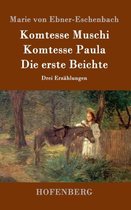 Komtesse Muschi / Komtesse Paula / Die erste Beichte