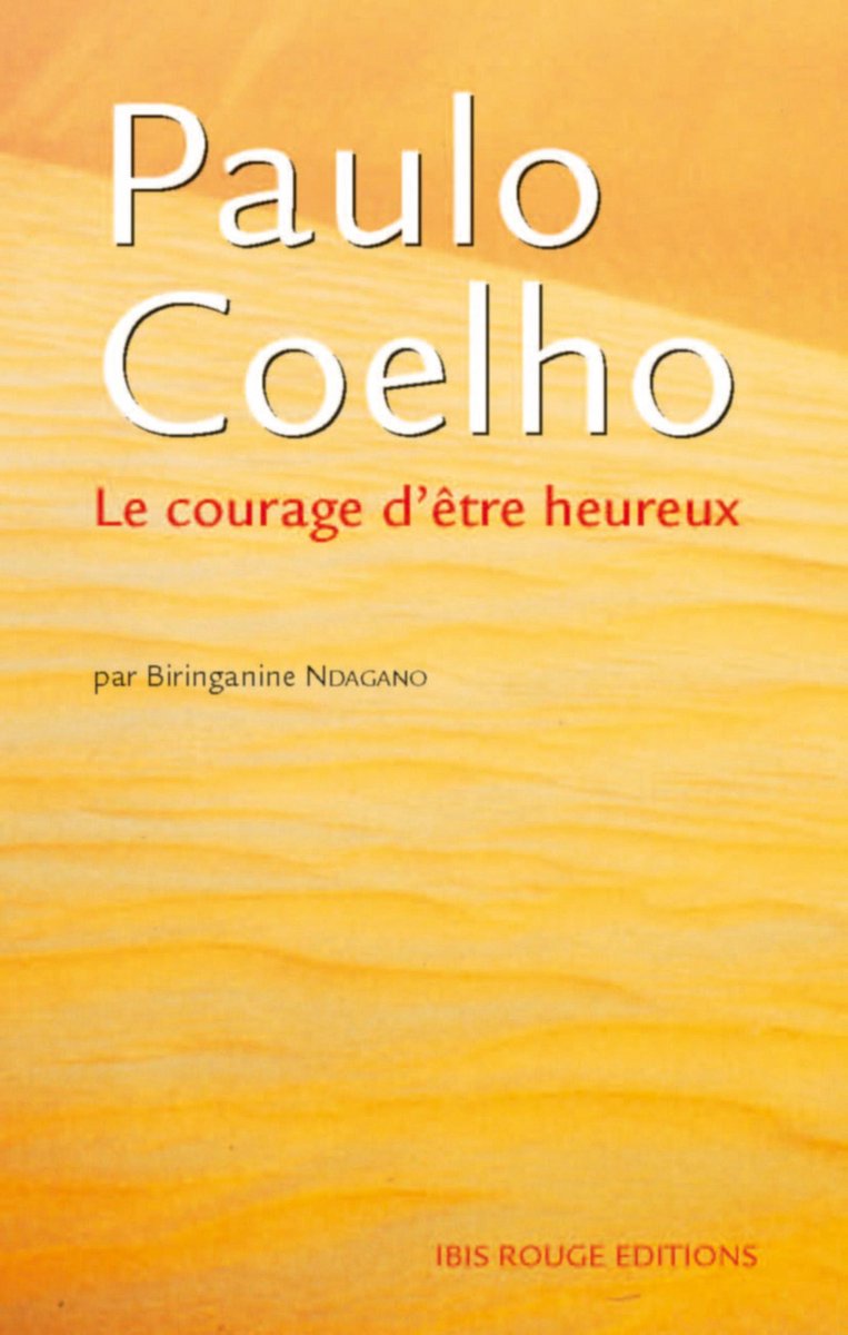 Omslag van Paulo Coelho, le courage d'être heureux