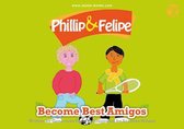Phillip and Felipe Become Best Amigos