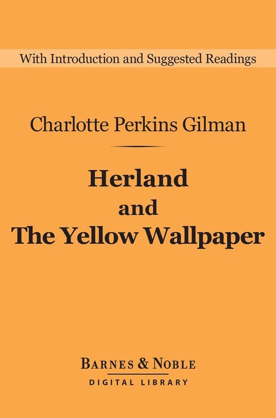 Barnes & Noble Digital Library Herland and The Yellow Wallpaper