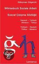 Wörterbuch Soziale Arbeit / Sosyal Çalisma Sözlügü