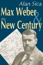 Max Weber and the New Century