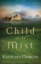 These Highland Hills 1 - Child of the Mist (These Highland Hills Book #1)