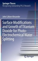Surface Modifications and Growth of Titanium Dioxide for Photo-Electrochemical Water Splitting