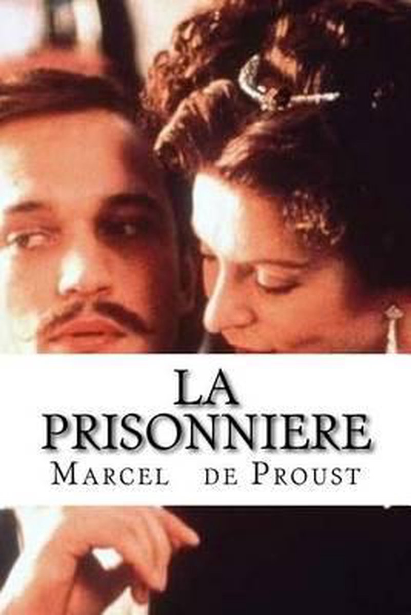 La Prisonniere van Marcel De Proust