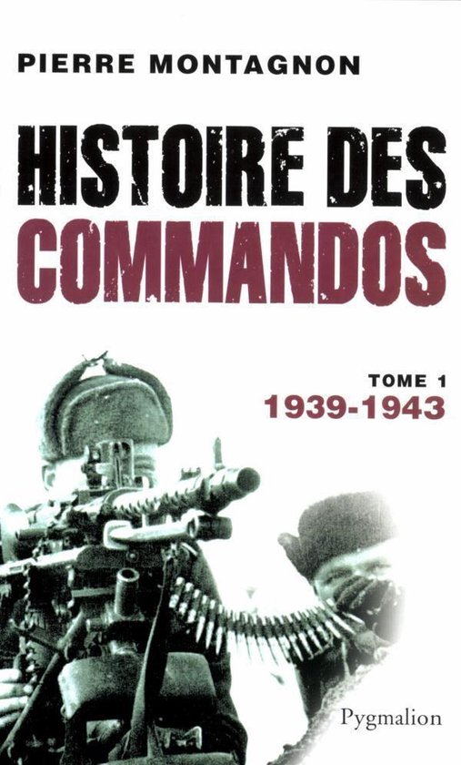 Histoire des commandos 1 - Histoire des commandos (Tome 1) - ... - cover