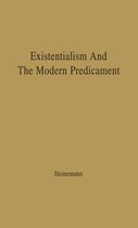Existentialism and the Modern Predicament