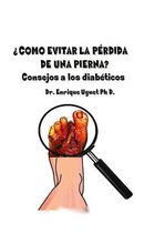 Como Evitar La Perdida de Una Pierna