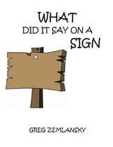 What Did It Say on a Sign