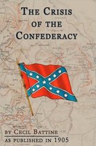 The Crisis Of The Confederacy